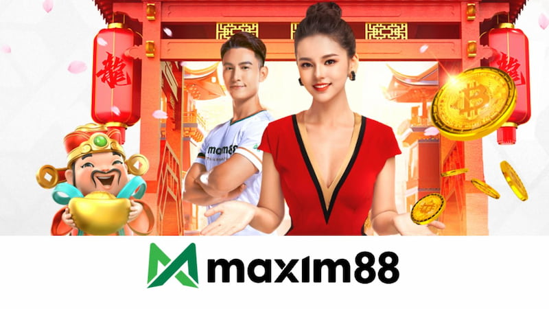 Ưu điểm nổi bật của Maxim88